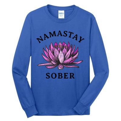 Funny Namastay Sober Na Aa 12 Step Recovery Funny Gift Funny Gift Tall Long Sleeve T-Shirt