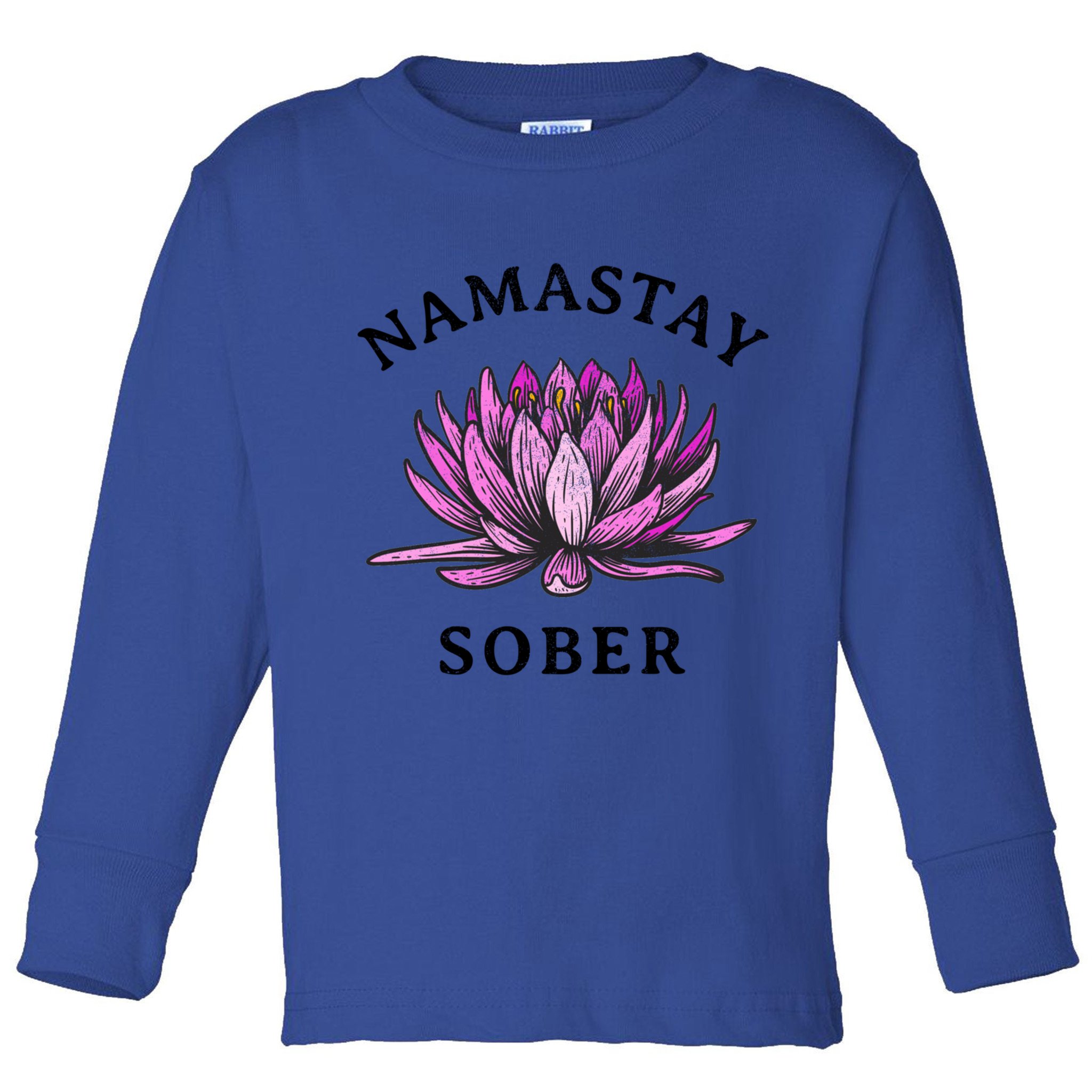 Funny Namastay Sober Na Aa 12 Step Recovery Funny Gift Funny Gift Toddler Long Sleeve Shirt