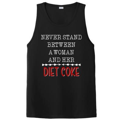 Funny Never Stand Between A Woman And Her Diet Coke PosiCharge Competitor Tank