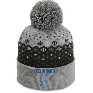 Feelin Nauti Sailing Funny The Baniff Cuffed Pom Beanie