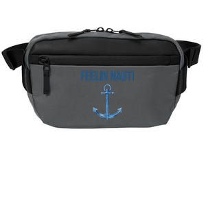 Feelin Nauti Sailing Funny Crossbody Pack