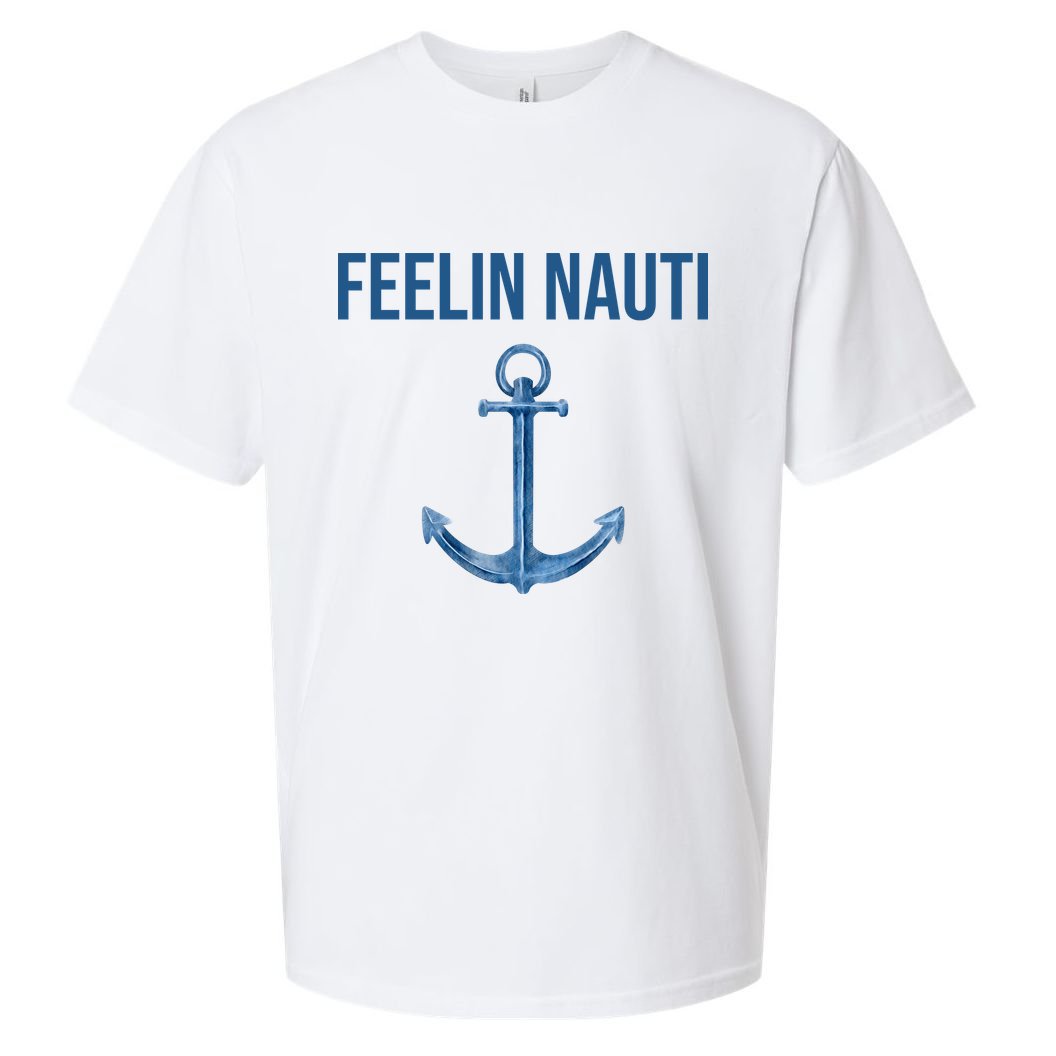 Feelin Nauti Sailing Funny Sueded Cloud Jersey T-Shirt