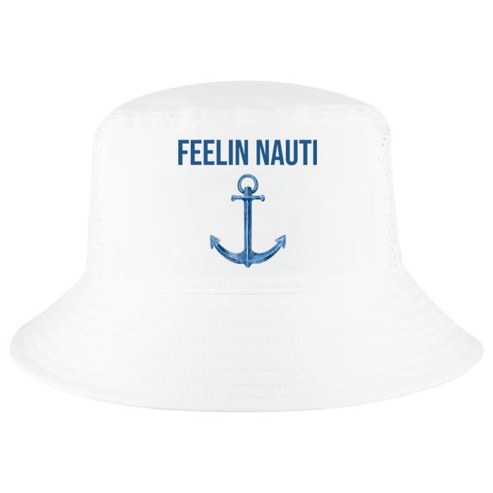 Feelin Nauti Sailing Funny Cool Comfort Performance Bucket Hat