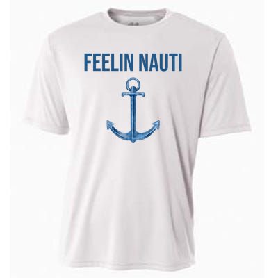 Feelin Nauti Sailing Funny Cooling Performance Crew T-Shirt