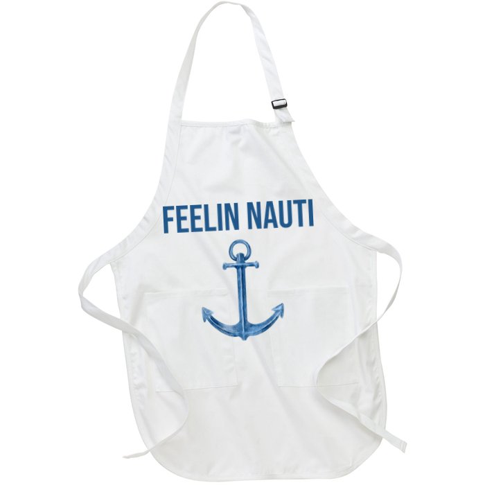 Feelin Nauti Sailing Funny Apron