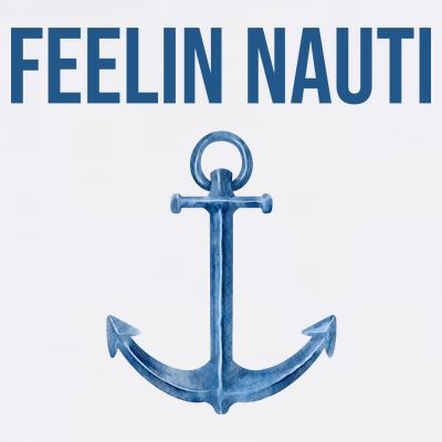 Feelin Nauti Sailing Funny T-Shirt