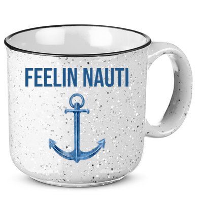 Feelin Nauti Sailing Funny 15oz Campfire Ceramic Mug