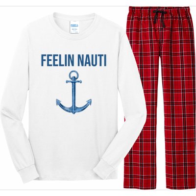 Feelin Nauti Sailing Funny Long Sleeve Pajama Set