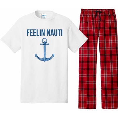 Feelin Nauti Sailing Funny Pajama Set