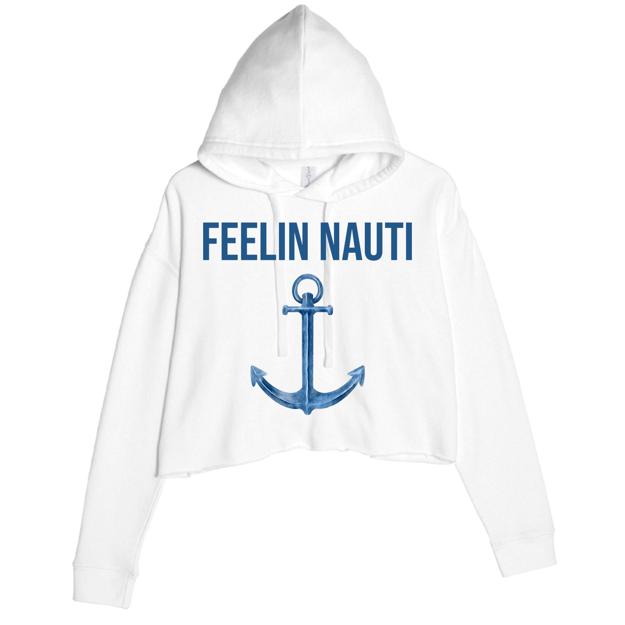 Feelin Nauti Sailing Funny Crop Fleece Hoodie