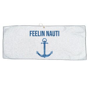 Feelin Nauti Sailing Funny Large Microfiber Waffle Golf Towel