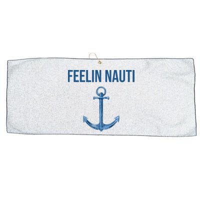 Feelin Nauti Sailing Funny Large Microfiber Waffle Golf Towel