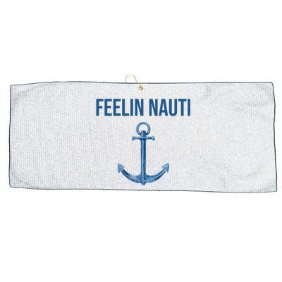 Feelin Nauti Sailing Funny Large Microfiber Waffle Golf Towel