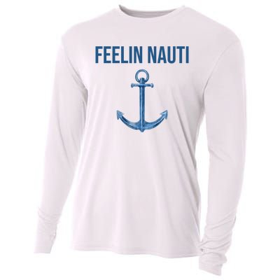 Feelin Nauti Sailing Funny Cooling Performance Long Sleeve Crew