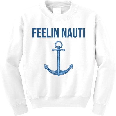 Feelin Nauti Sailing Funny Kids Sweatshirt