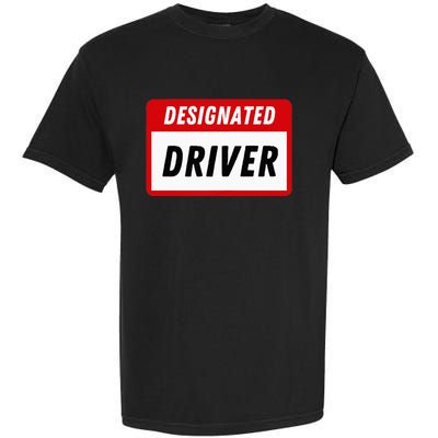 Funny Name Tag Designated Driver Adult Party Drinking Tee Garment-Dyed Heavyweight T-Shirt