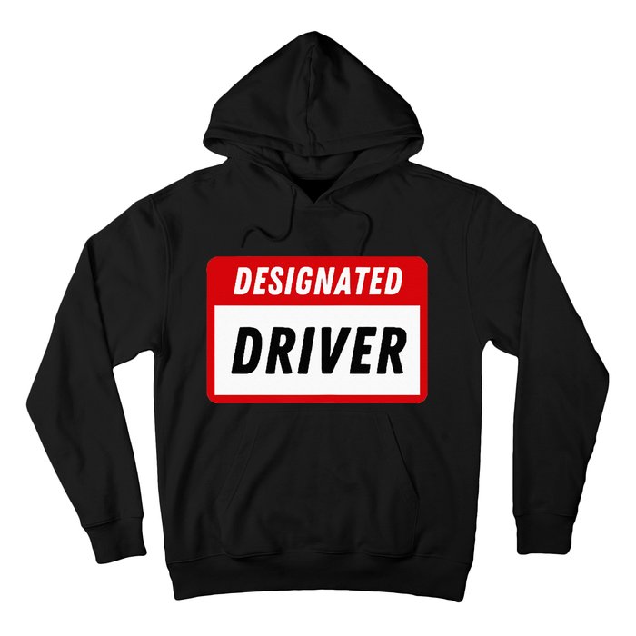 Funny Name Tag Designated Driver Adult Party Drinking Tee Hoodie