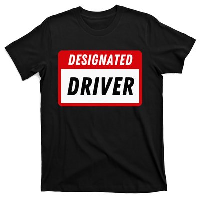 Funny Name Tag Designated Driver Adult Party Drinking Tee T-Shirt