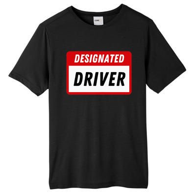 Funny Name Tag Designated Driver Adult Party Drinking Tee Tall Fusion ChromaSoft Performance T-Shirt