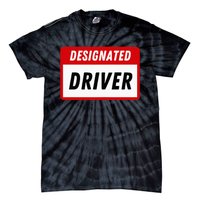 Funny Name Tag Designated Driver Adult Party Drinking Tee Tie-Dye T-Shirt