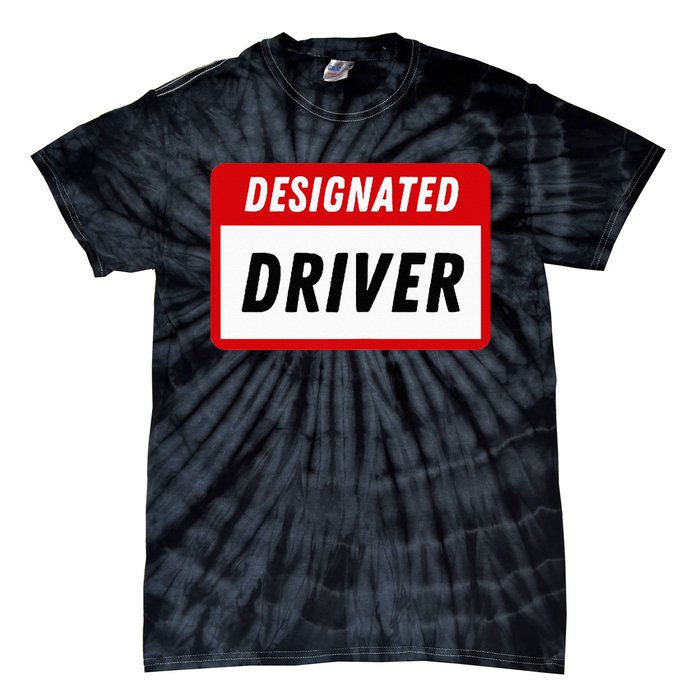 Funny Name Tag Designated Driver Adult Party Drinking Tee Tie-Dye T-Shirt