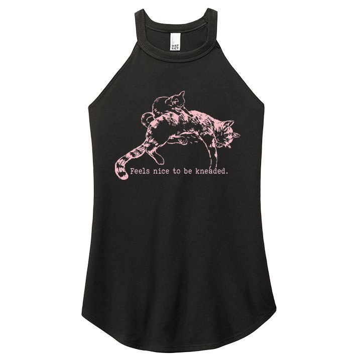 Feels Nice To Be Kneaded Cat Mom And Son Kitten Motherhood Women's Perfect Tri Rocker Tank