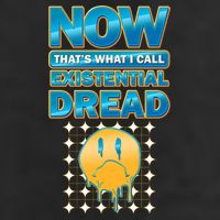 Funny Now Thats What I Call Existential Dread Cool Comfort Performance Bucket Hat