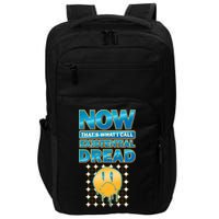 Funny Now Thats What I Call Existential Dread Impact Tech Backpack
