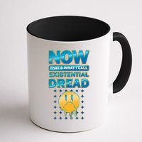 Funny Now Thats What I Call Existential Dread Mug
