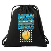 Funny Now Thats What I Call Existential Dread Drawstring Bag