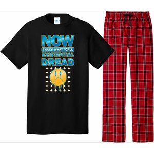 Funny Now Thats What I Call Existential Dread Pajama Set