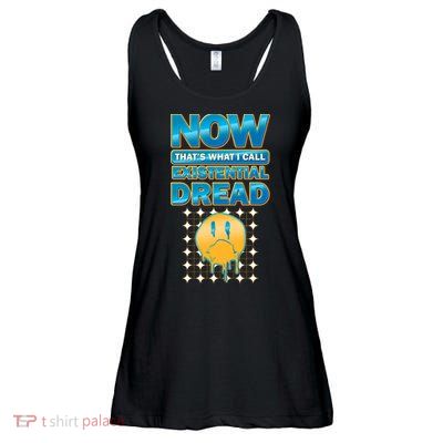 Funny Now Thats What I Call Existential Dread Ladies Essential Flowy Tank