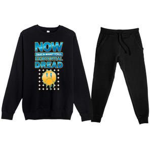 Funny Now Thats What I Call Existential Dread Premium Crewneck Sweatsuit Set