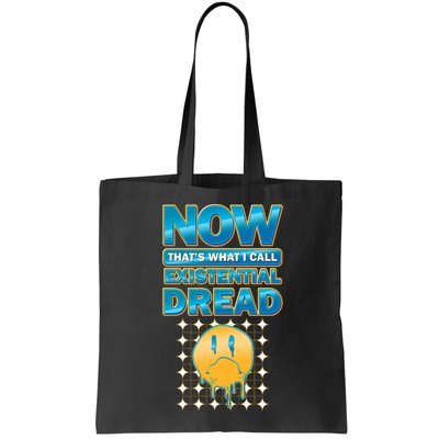 Funny Now Thats What I Call Existential Dread Bag