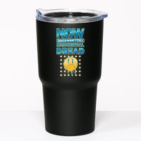 Funny Now Thats What I Call Existential Dread Tumbler