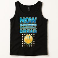 Funny Now Thats What I Call Existential Dread Tank Top