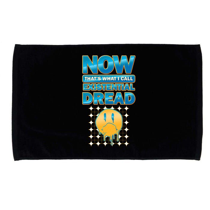 Funny Now Thats What I Call Existential Dread Microfiber Hand Towel