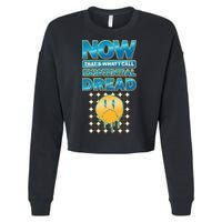 Funny Now Thats What I Call Existential Dread Cropped Pullover Crew