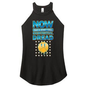 Funny Now Thats What I Call Existential Dread Women's Perfect Tri Rocker Tank