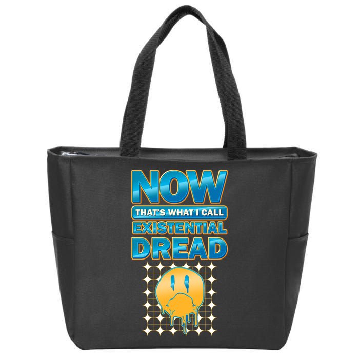 Funny Now Thats What I Call Existential Dread Zip Tote Bag