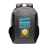 Funny Now Thats What I Call Existential Dread Vector Backpack