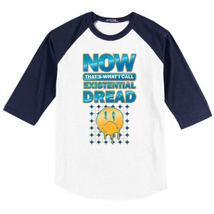 Funny Now Thats What I Call Existential Dread Baseball Sleeve Shirt