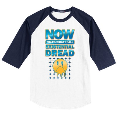 Funny Now Thats What I Call Existential Dread Baseball Sleeve Shirt