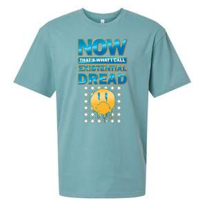 Funny Now Thats What I Call Existential Dread Sueded Cloud Jersey T-Shirt