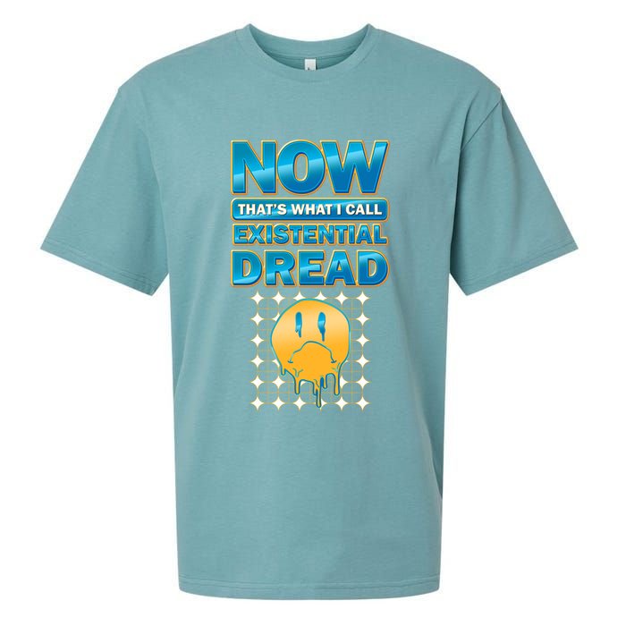Funny Now Thats What I Call Existential Dread Sueded Cloud Jersey T-Shirt