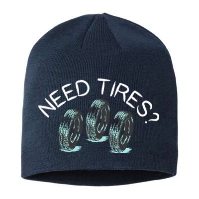 Funny Need Tires Tire Great Wheel Gift Idea Sustainable Beanie