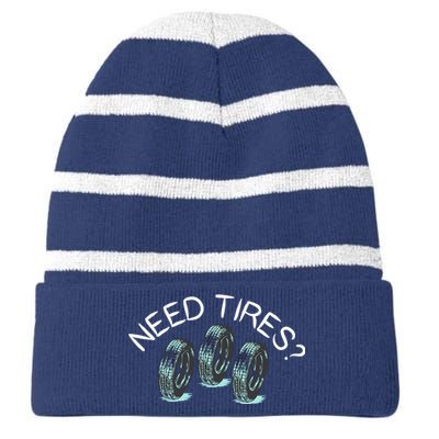 Funny Need Tires Tire Great Wheel Gift Idea Striped Beanie with Solid Band