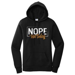 Font Nope Today Not Sleep Outfit Women's Pullover Hoodie