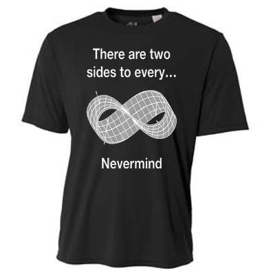 Funny Nerdy There Are Two Sides To Every Mobius Band Math Wt Cooling Performance Crew T-Shirt