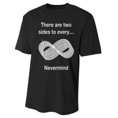 Funny Nerdy There Are Two Sides To Every Mobius Band Math Wt Performance Sprint T-Shirt